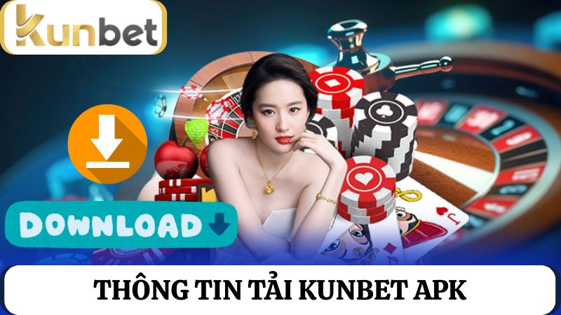 tải Kunbet APK phiên bản mới